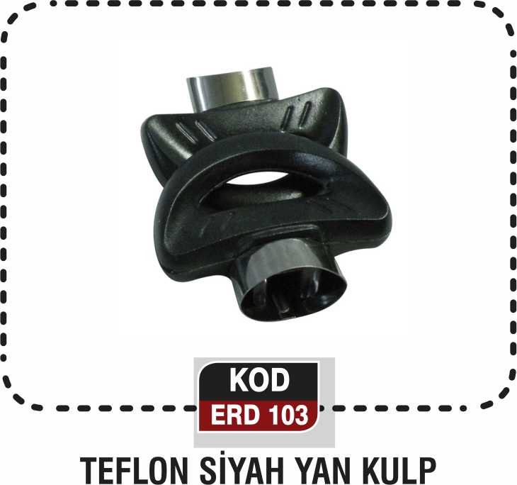 SİYAH TEFLON YAN KULP  ERD 103